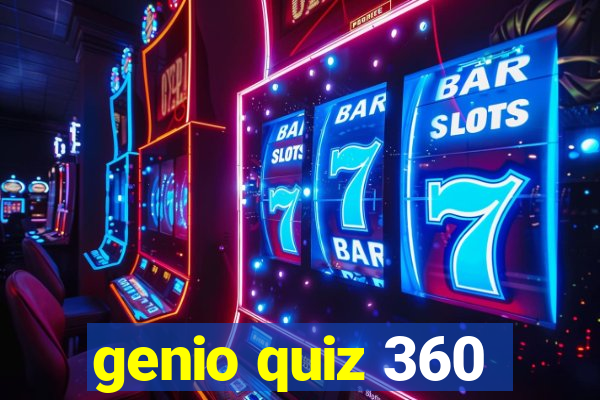 genio quiz 360